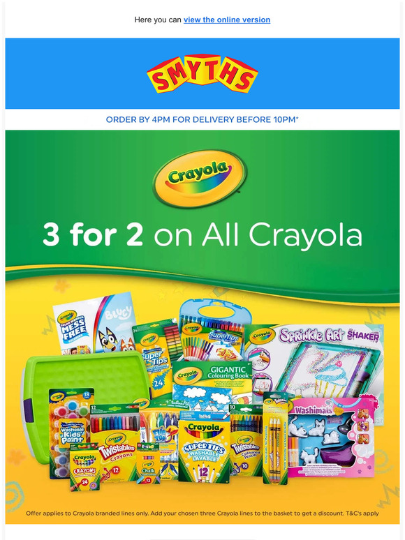 Smyths Toys HQ 3 for 2 on all Crayola for more colour and more fun