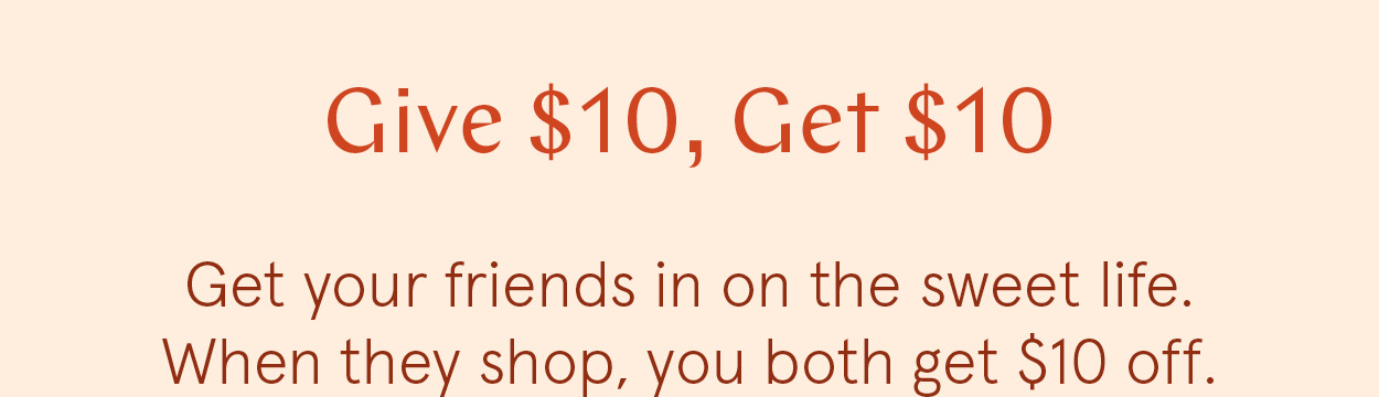 Give $10, Get $10