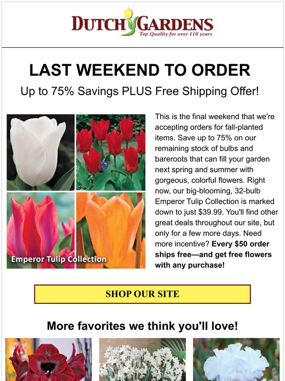 Last weekend to order for fall planting!