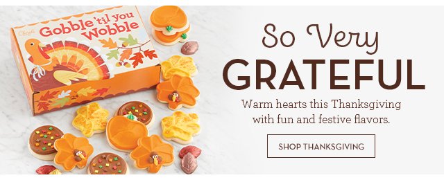 So Very Grateful - Warms hearts this Thanksgiving with fun and festive flavors.