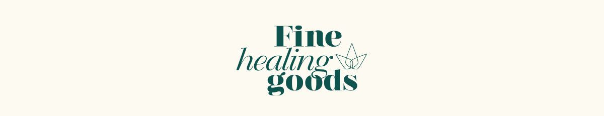 Fine Healing Goods