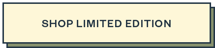 Shop Limited Edition