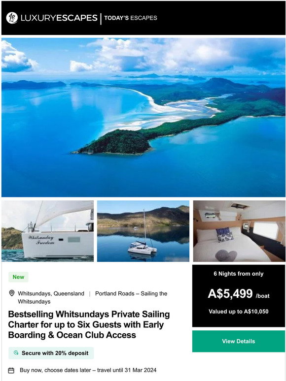 Luxury Escapes UK Our Bestselling Whitsundays Sailing Charter Is Back 