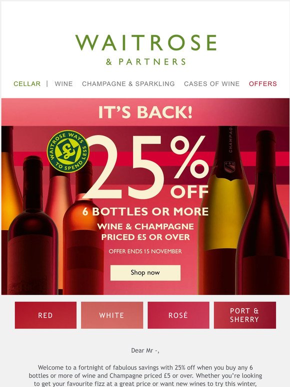 It’s back! 25% off 6 bottles or more of wine & Champagne