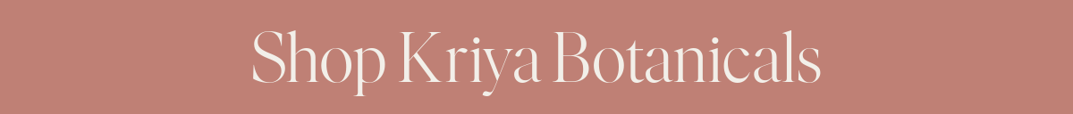 Shop Kriya Botanicals