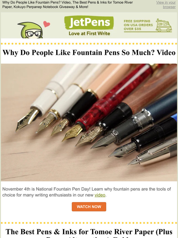 JetPens Why Do People Like Fountain Pens? Video, The Best Pens & Inks