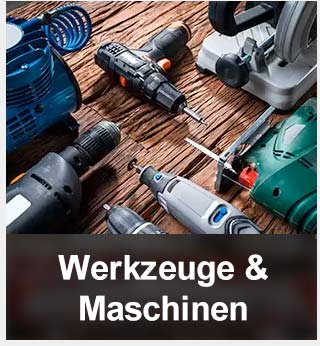Werkzeug & Maschinen