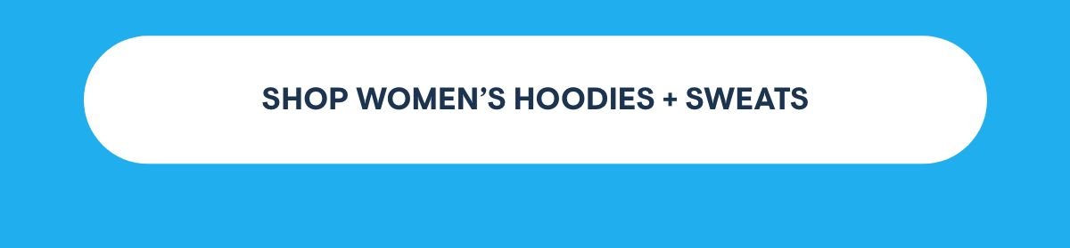 Shop Women's Hoodies and Sweats