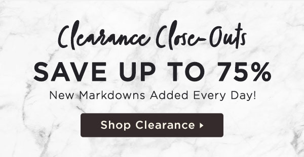 Save Up To 75% Off New Markdowns - Shop Now