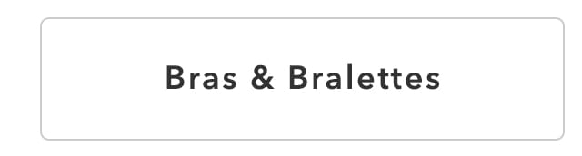 Bras & Bralettes