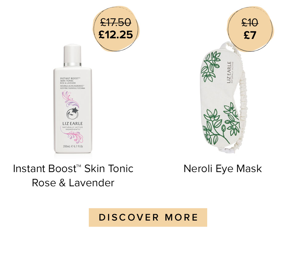 Instant Boost Skin Tonic Rose 7 Lavender
£17.70
£12.25
Neroli Eye Mask
£10
£7
DISCOVER MORE >>