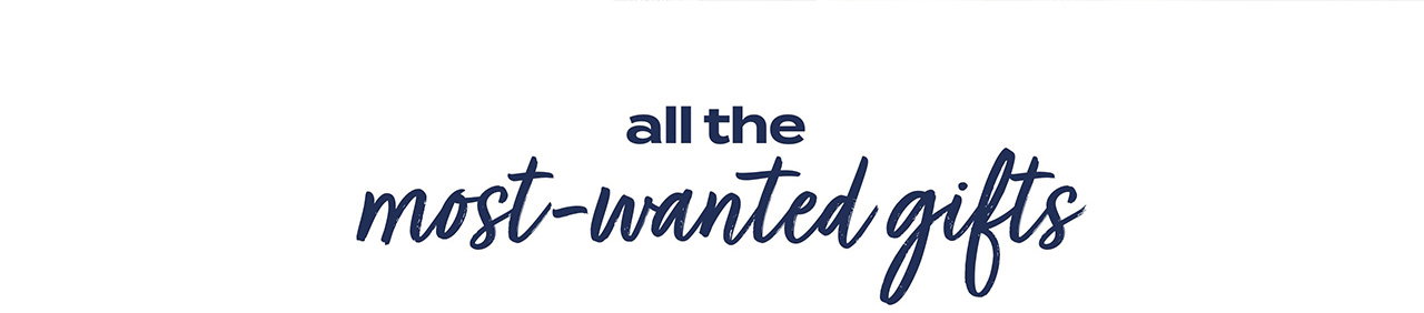 all the most-wanted gifts