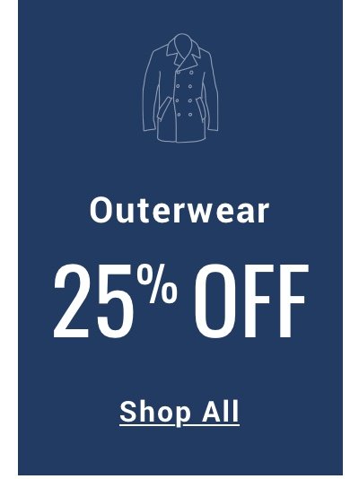 25 percent Off Outerwear