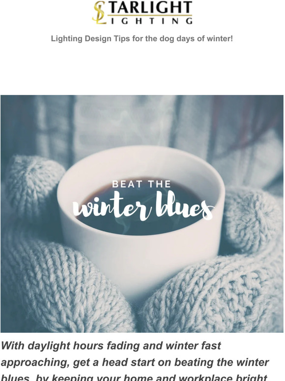 BEAT THE WINTER BLUES