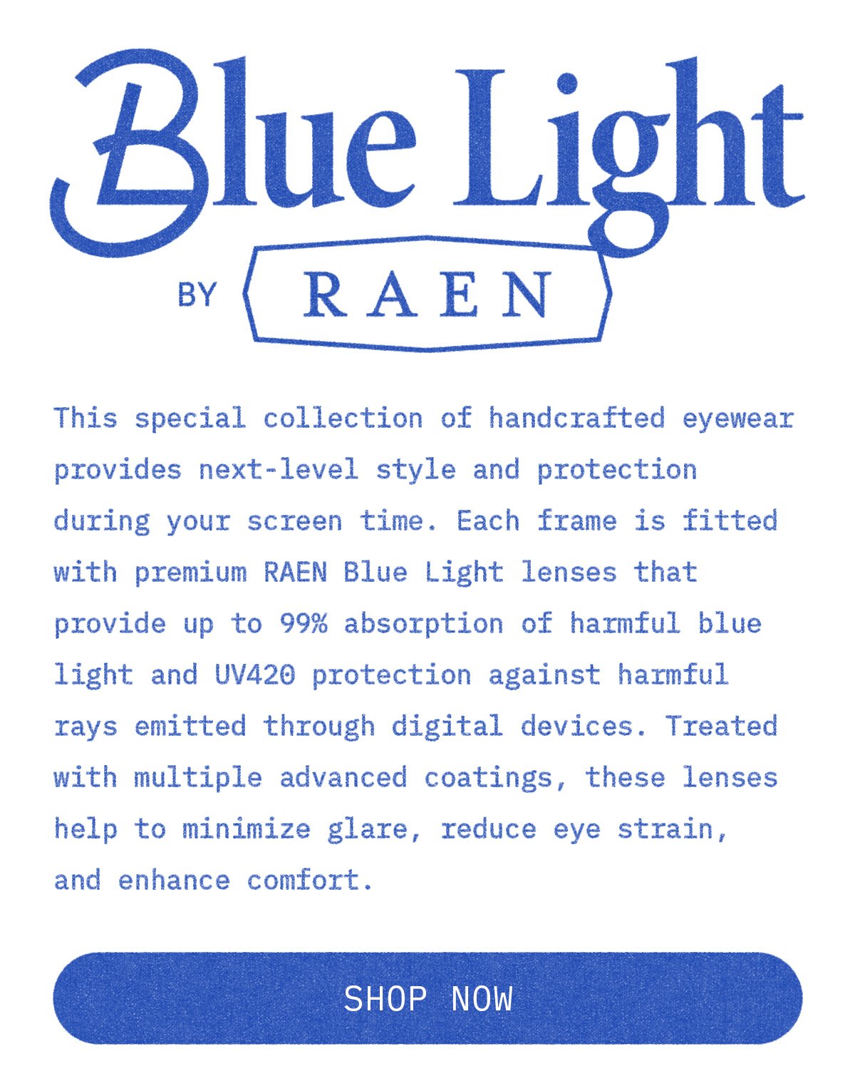 NEW Blue Light Collection
