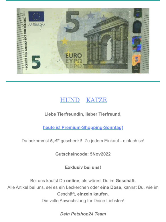 🐶 Du bekommst 5,-€* geschenkt! Zu jedem Einkauf ! 🐱