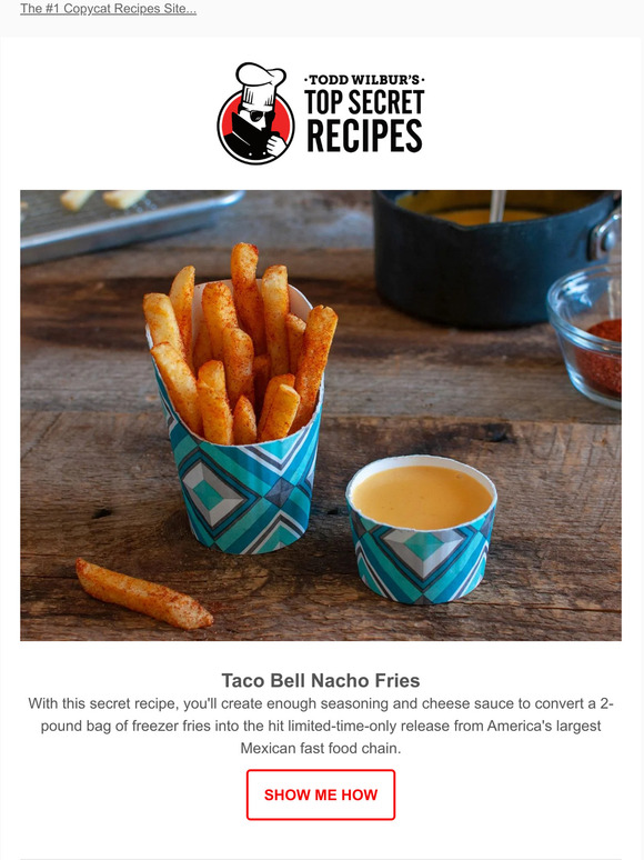 Top Secret Recipes Inc Homemade Taco Bell Nacho Fries Cheese Sauce Milled