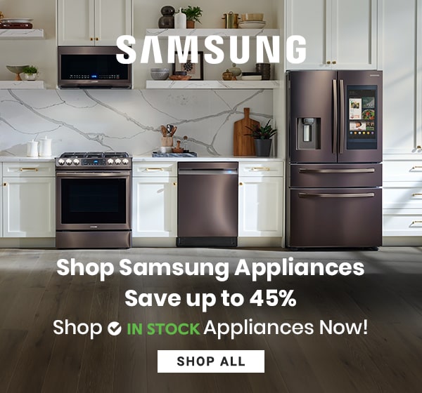 Aj Madison Samsung save up to 45 on In Stock appliances! Milled