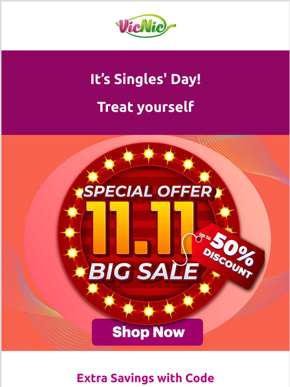 Hello  , Treat yourself on Singles' Day