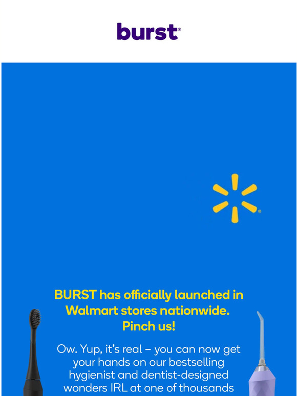 BURST Oral Care BURST is now available at Walmart! 🥳 Milled