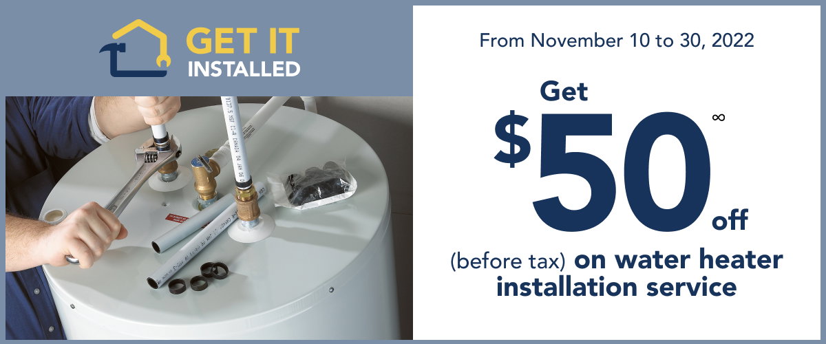 Get $50 off (before tax) on water heater installation service. 