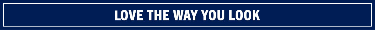 Love the way you look