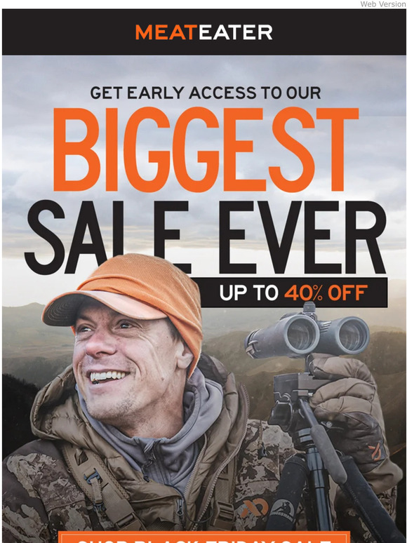 MeatEater Early Access to Our Biggest Sale Ever! Milled