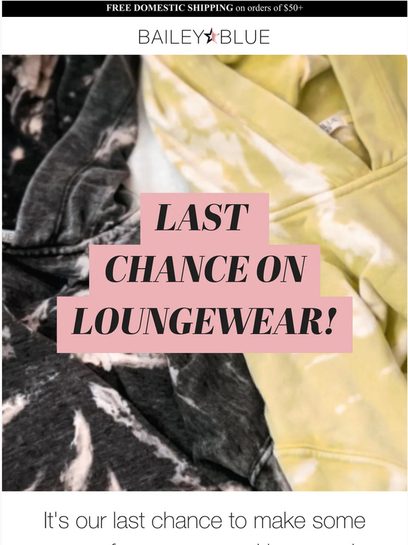 Last chance for loungewear! ✨