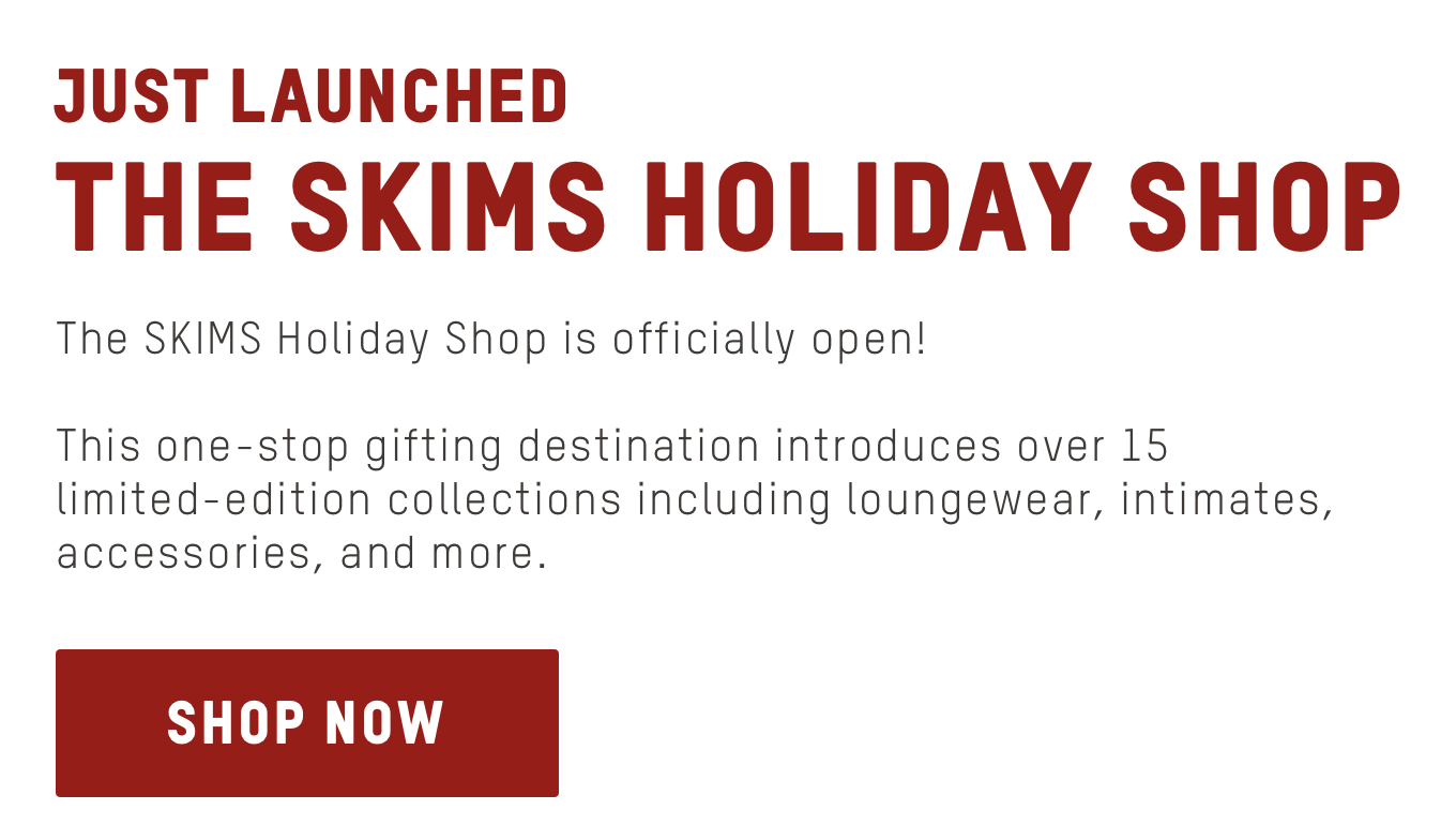 SKIMS The SKIMS Holiday Shop is Open! Milled