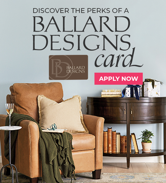 Ballard Designs Earn Rewards with a Ballard Designs Credit Card Milled