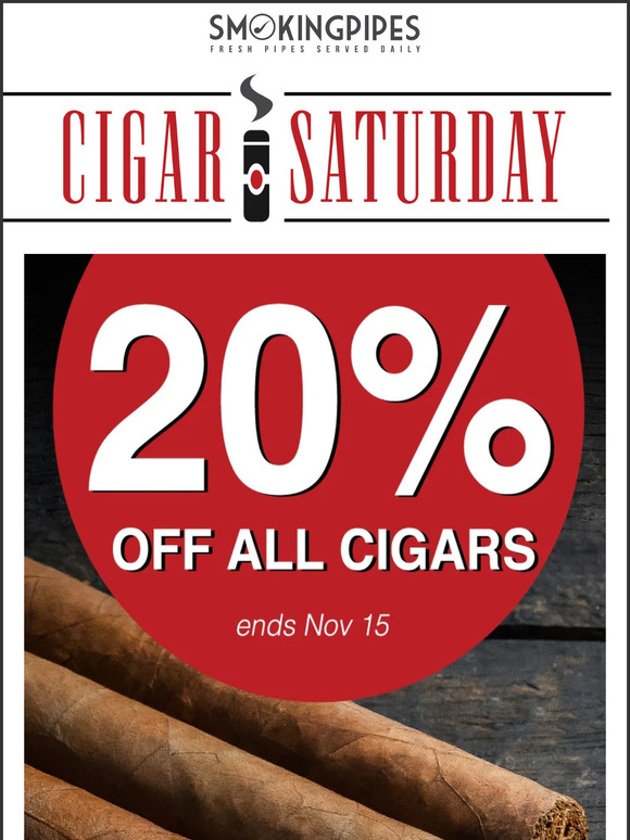 20 Off All Cigars Cigar Saturday Milled