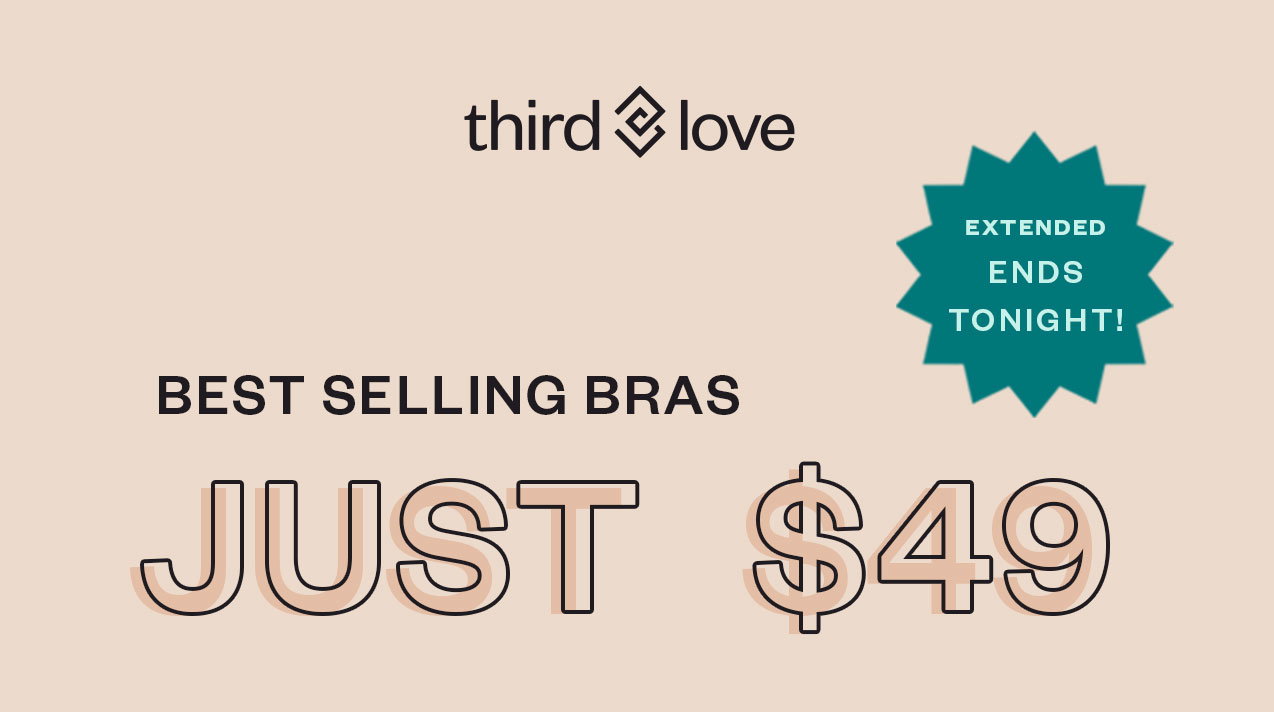 Third Love: 🚨 THIS. IS. IT. 🚨 Up to 80% off ends tonight!