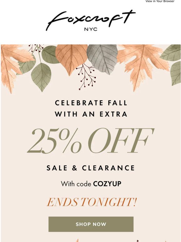 Extra 25% off Sale Ends Tonight!