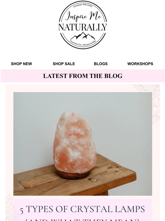 Inspire Me Naturally 5 types of crystal lamps (and what they mean) 🔮