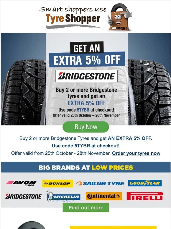 Save an EXTRA 5% OFF Bridgestone tyres