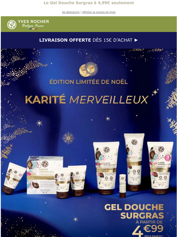 Yves Rocher FR ÉDITION LIMITÉE Une Nouvelle Collection qui fait des