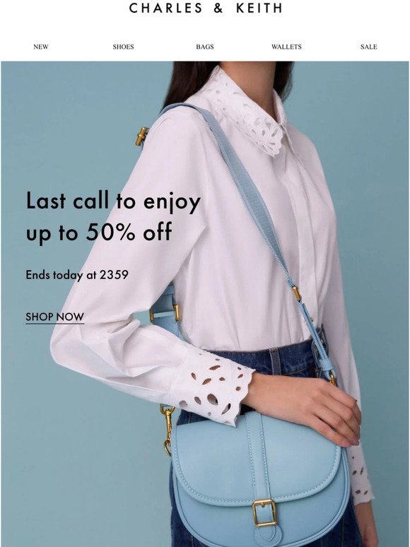 Last call to enjoy up to 50% off​