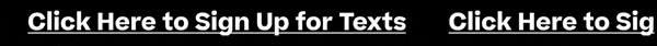 Click Here to Sign Up for Texts