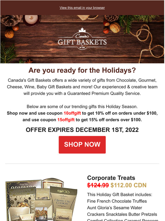 Holiday Offer, order your Christmas gift baskets today.