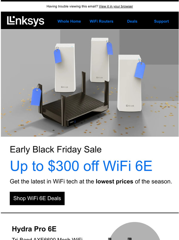 🖤 Shop Early Black Friday Deals and Save up to $300 Off WiFi 6E 🖤