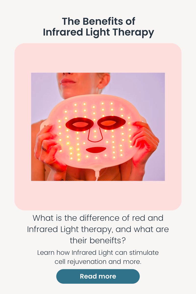 LED Esthetics The benefits of Infrared Light Therapy Milled