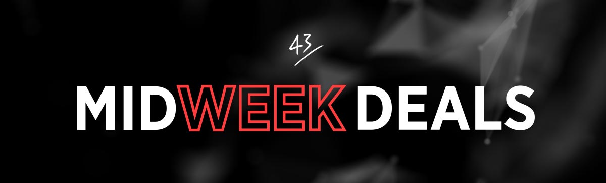 Midweek Deals