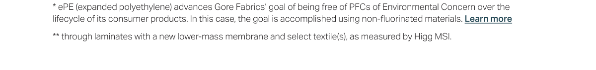 ePE Gore Fabric's goal of being free of PFC's of Environmental Concern