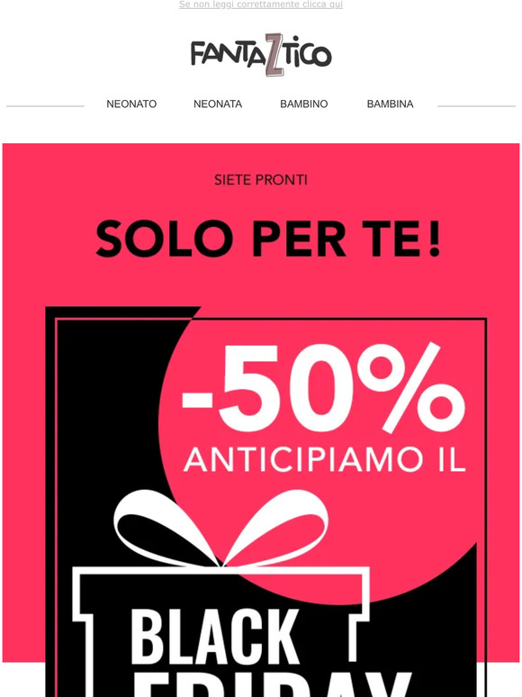 BLACK FRIDAY: -50% solo per TE per 4 giorni!