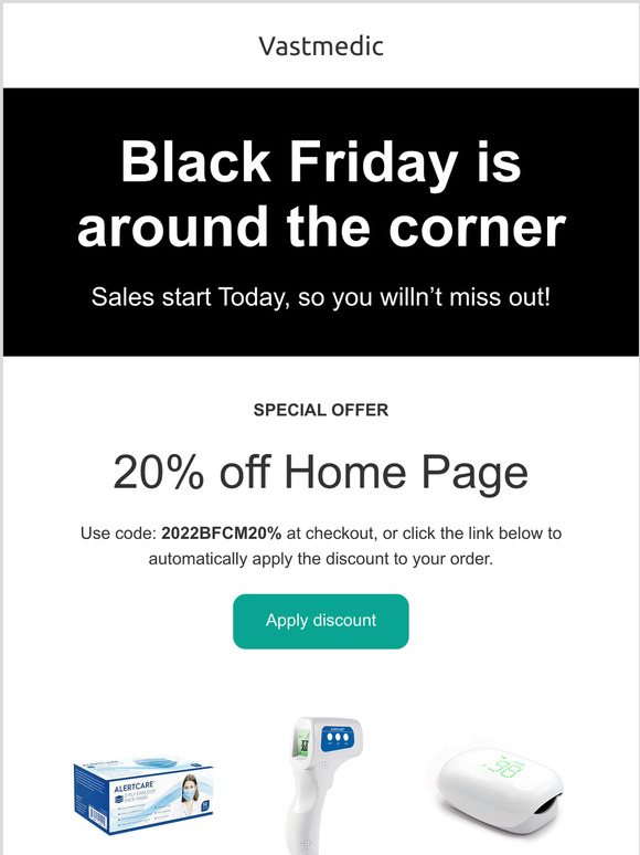 Black Friday is around the corner, Vastemedic starts now !