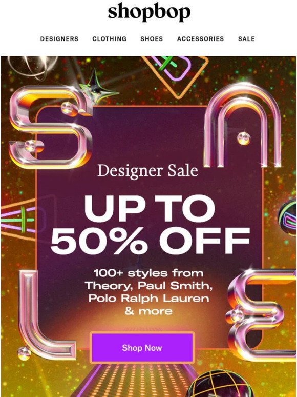 UP TO 50% OFF: Designer Sale