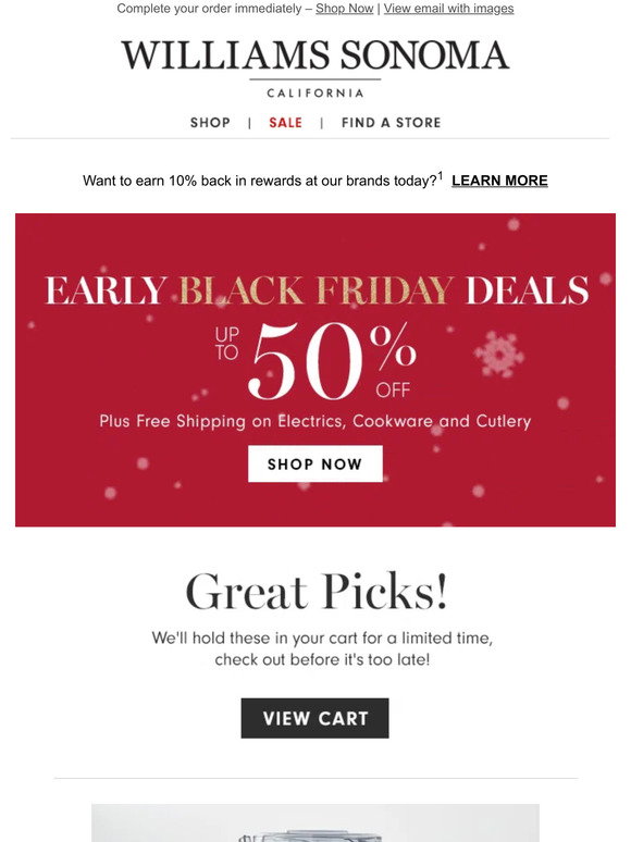 Williams Sonoma: Complete your order ASAP + shop Early Black Friday ...