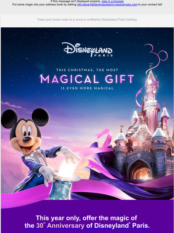 Disneyland Paris —, this Christmas, give the most magical gift of all