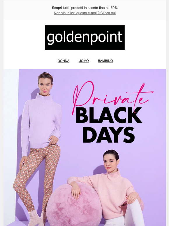I BLACK DAYS per te iniziano oggi, approfittane ora!