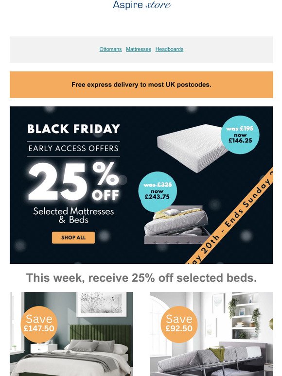 Ends Sunday - 25% off selected beds & mattresses.